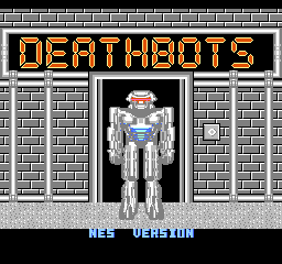 Deathbots title screen for NES